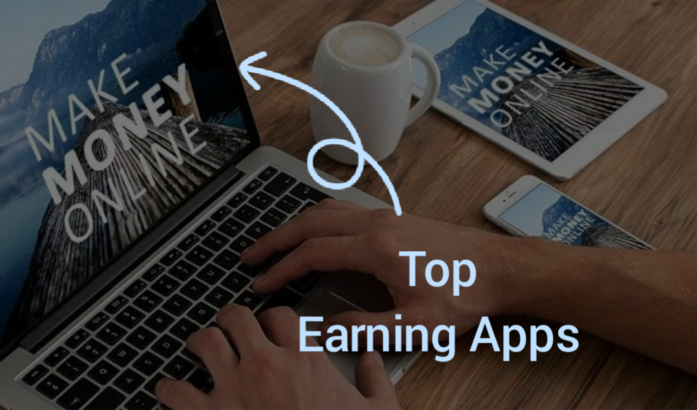 Top Money Earning Apps